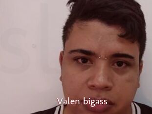 Valen_bigass