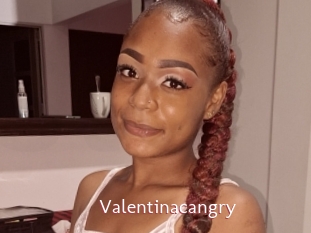 Valentinacangry