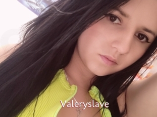 Valeryslave