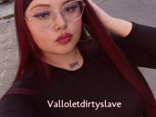 Valloletdirtyslave
