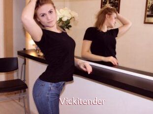 Vickitender