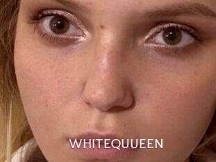 WHITEQUUEEN