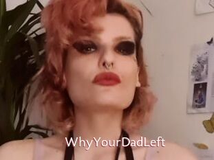 WhyYourDadLeft
