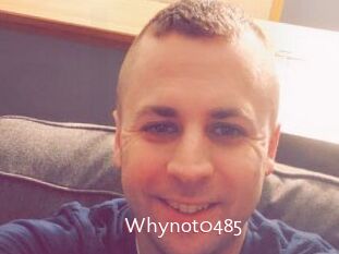 Whynot0485