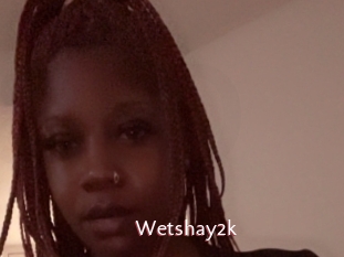 Wetshay2k
