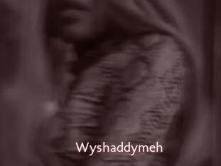 Wyshaddymeh