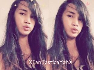 XFanTasticaYahX