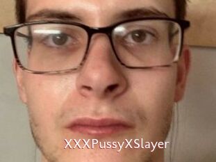 XXXPussyXSlayer
