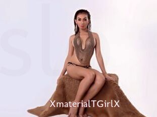 XmaterialTGirlX