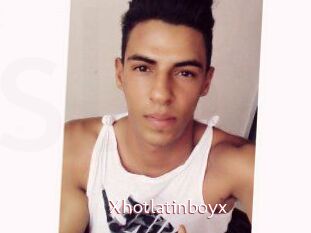 Xhotlatinboyx