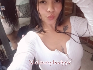 Xlolasexybodyyx