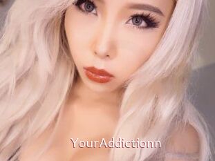 YourAddictionn