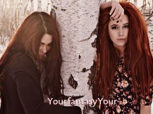 YourfantasyYour