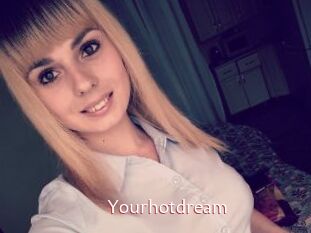 Yourhotdream