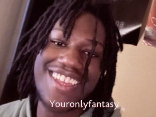 Youronlyfantasy