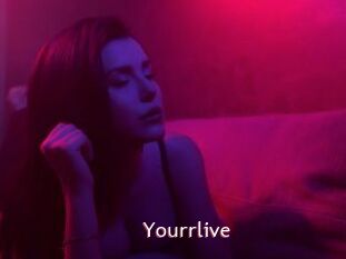 Yourrlive