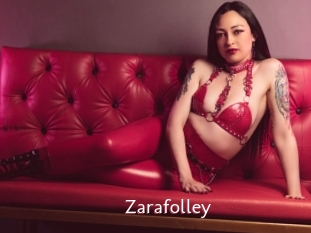 Zarafolley